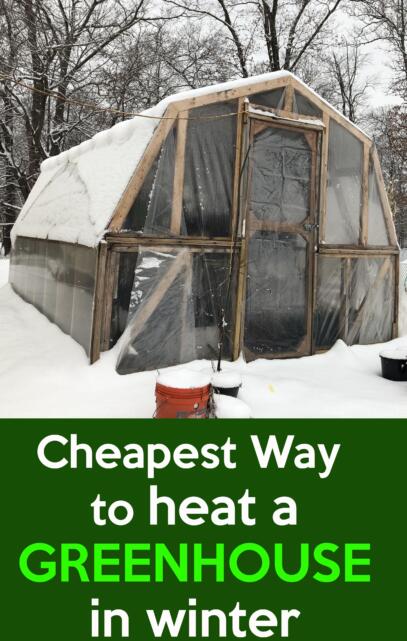 cheapest way to heat a greenhouse in winter